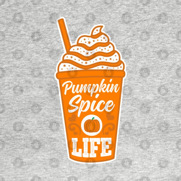 Pumpkin Spice Life by DetourShirts